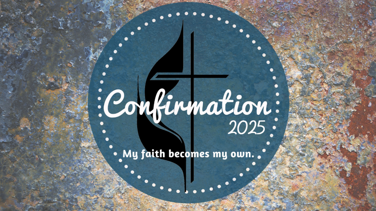 Confirmation 2025 Now Open First Church Port Orange